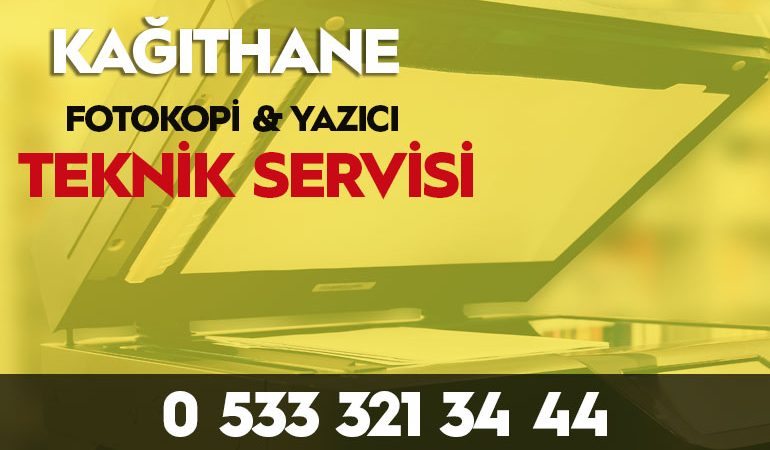 Kağıthane fotokopi yazici servisi 0533 321 34 44