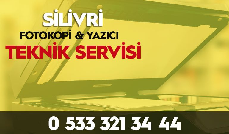 Silivri fotokopi yazici servisi 0533 321 34 44