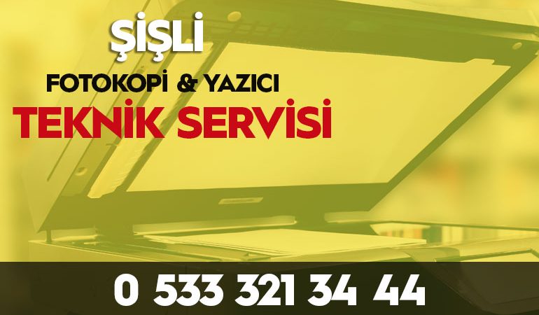 Şişli fotokopi yazici servisi 0533 321 34 44